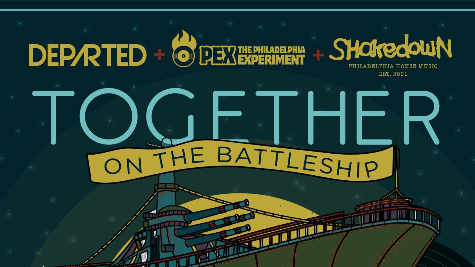 House Music: The Departed + PEX @USSNJ