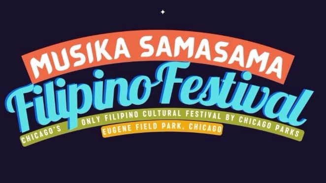 Musika SamaSama Filipino Festival – Chicago!