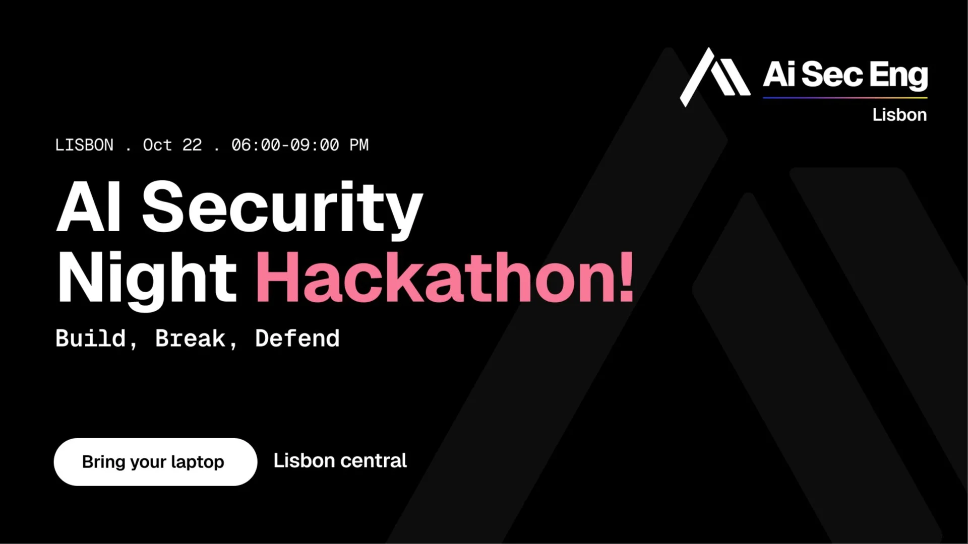 AI Security Hackathon — Build, Break, Defend