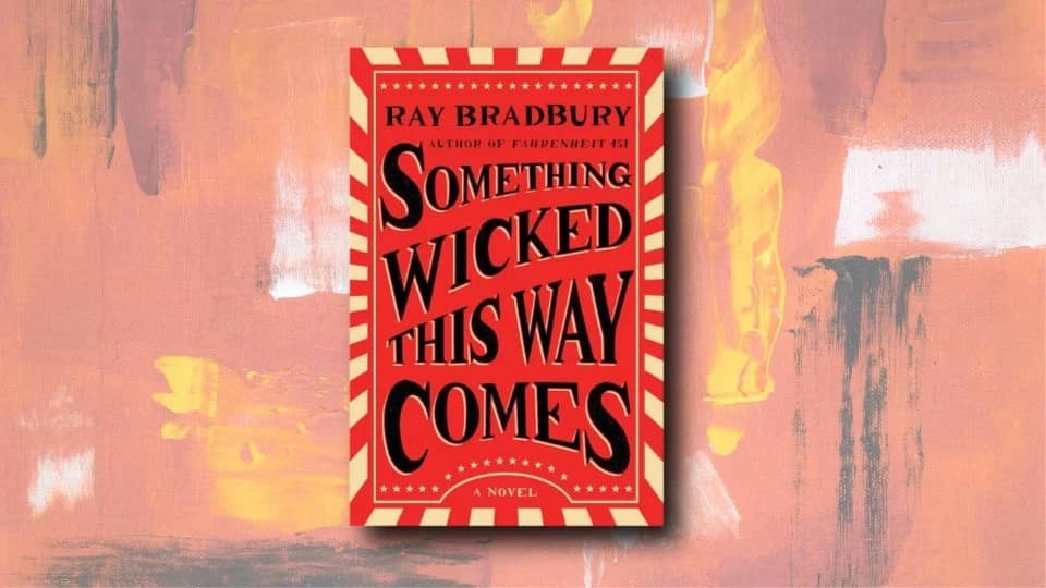 Chicago SFF Book Club – Something Wicked This Way Comes by Ray Bradbury