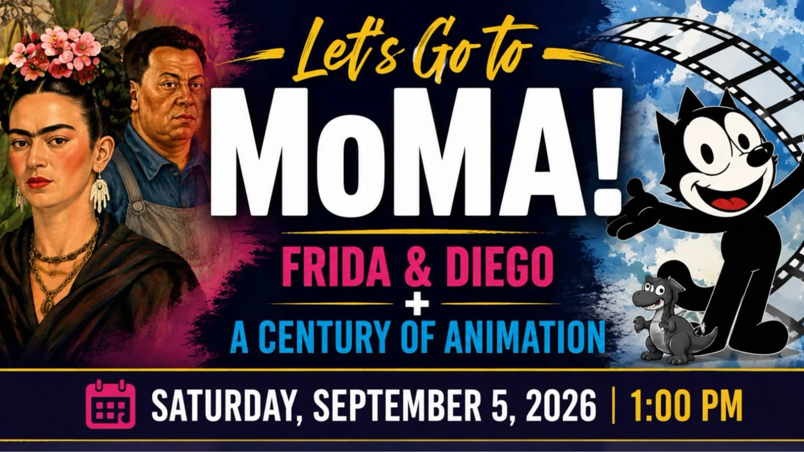 🎨 LET’S GO TO MoMA — FRIDA KAHLO, DIEGO RIVERA & A CENTURY OF ANIMATION!