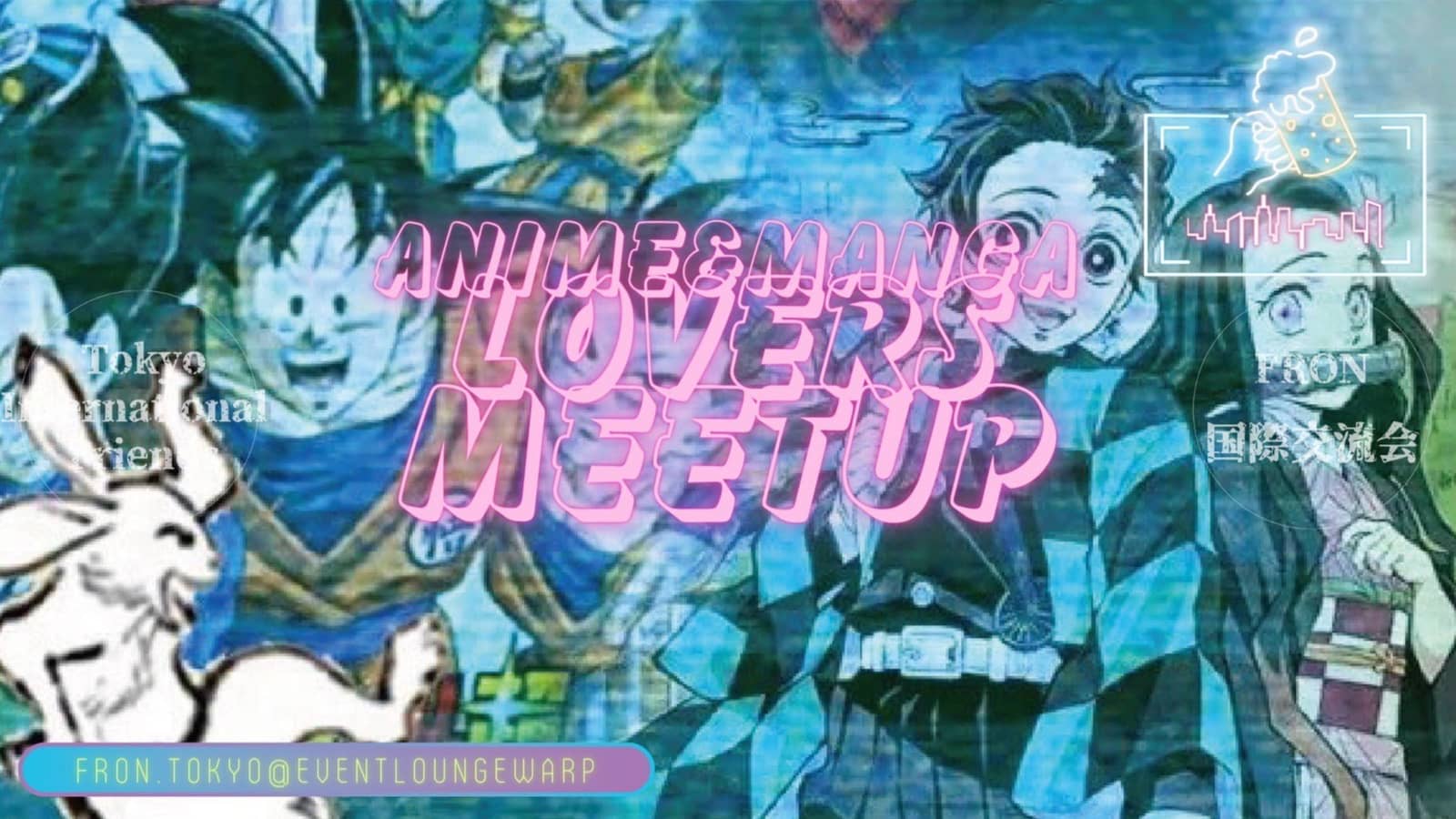 8/1(土)16:30~19:30 アニメ・マンガ好き交流会☆Anime&Manga Lovers Meetup☆Saturday, August 1st♪