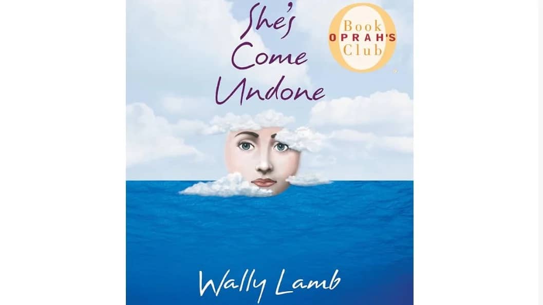 Sept Evening Bk Club: She's Come Undone by Wally Lamb