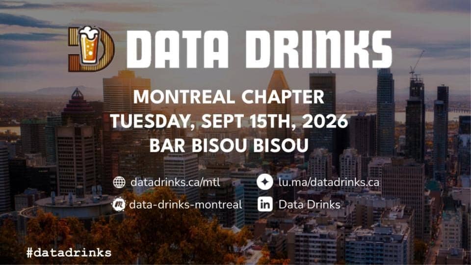 DATA DRINKS MONTHLY [MONTREAL]