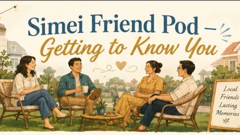 First Simei Friend Pod: Getting to know some of you