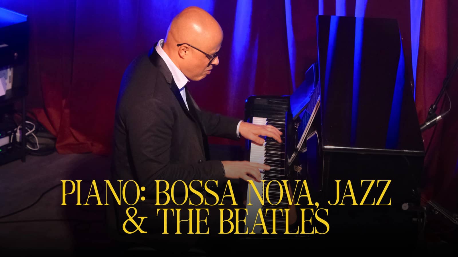 Piano: Bossa Nova, Jazz & The Beatles