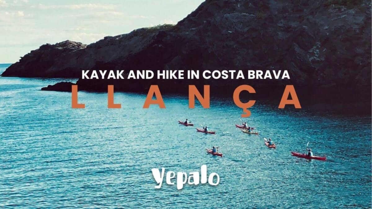 🛶🥾🌴 Llança - Kayak & Hiking/Senderismo en la Costa Brava+snorkeling