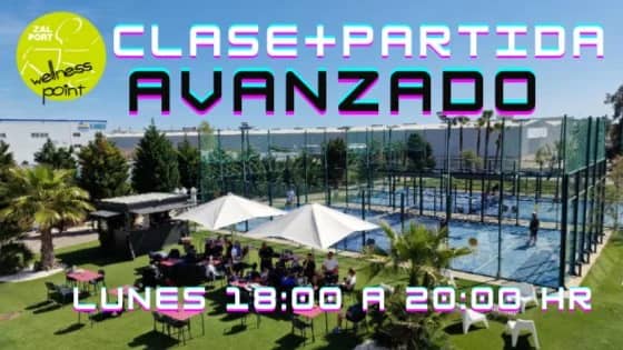 1 hora clase + 1 hora partido en WellnessPoint ZAL Niveles AVANZADOS