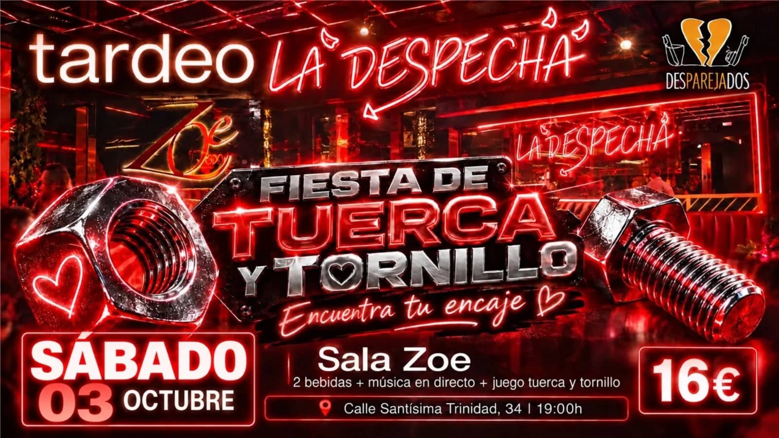 🔩 Tardeo La Despechá + Fiesta Tuerca y Tornillo
