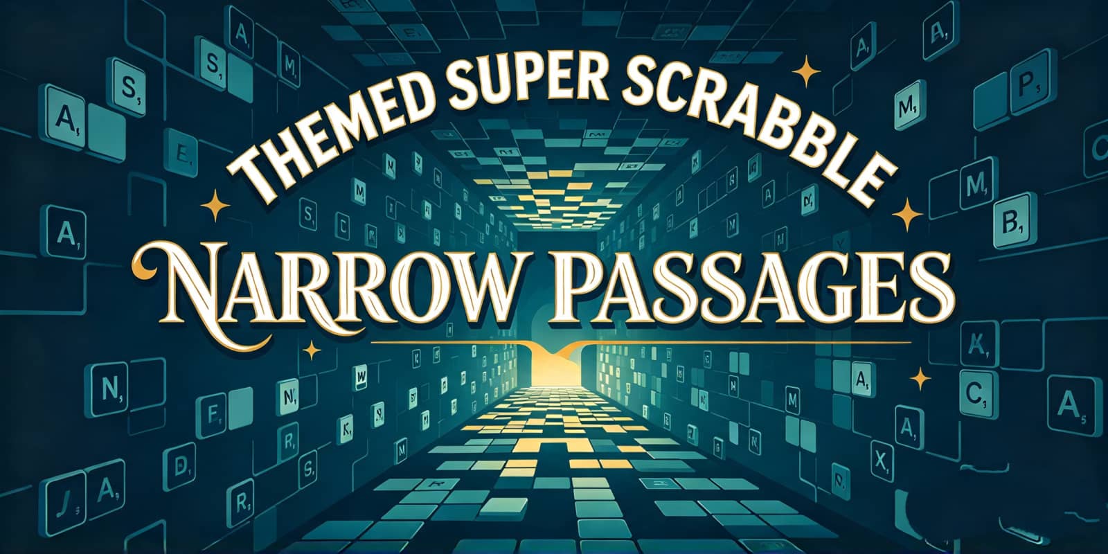 Themed Super Scrabble NARROW PASSAGES (With Game Quiz)