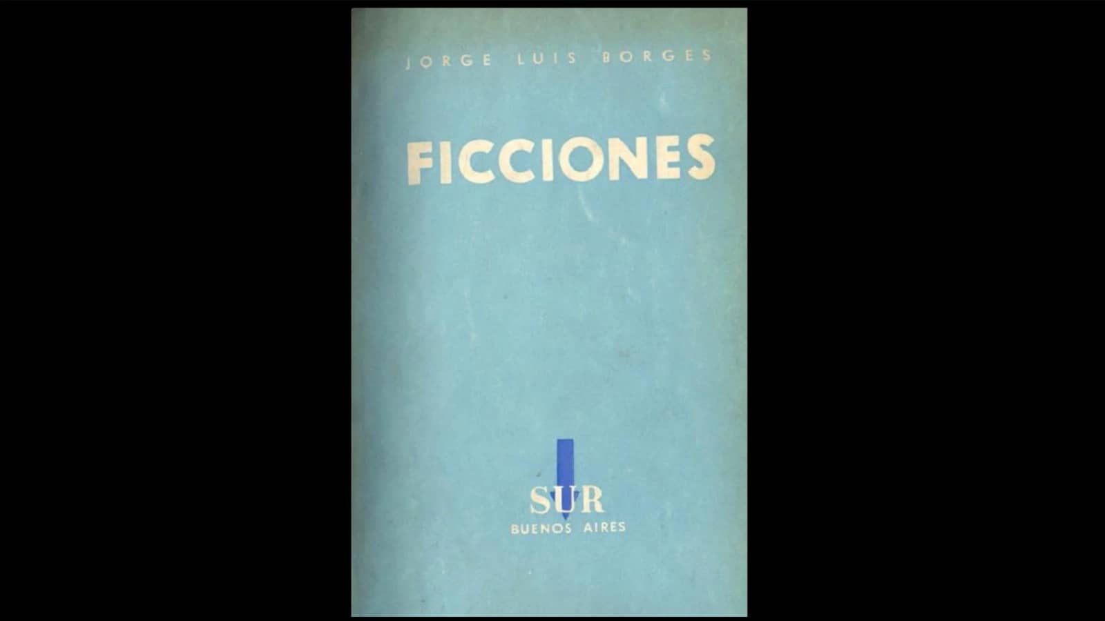Fictions, by Jorge Luis Borges