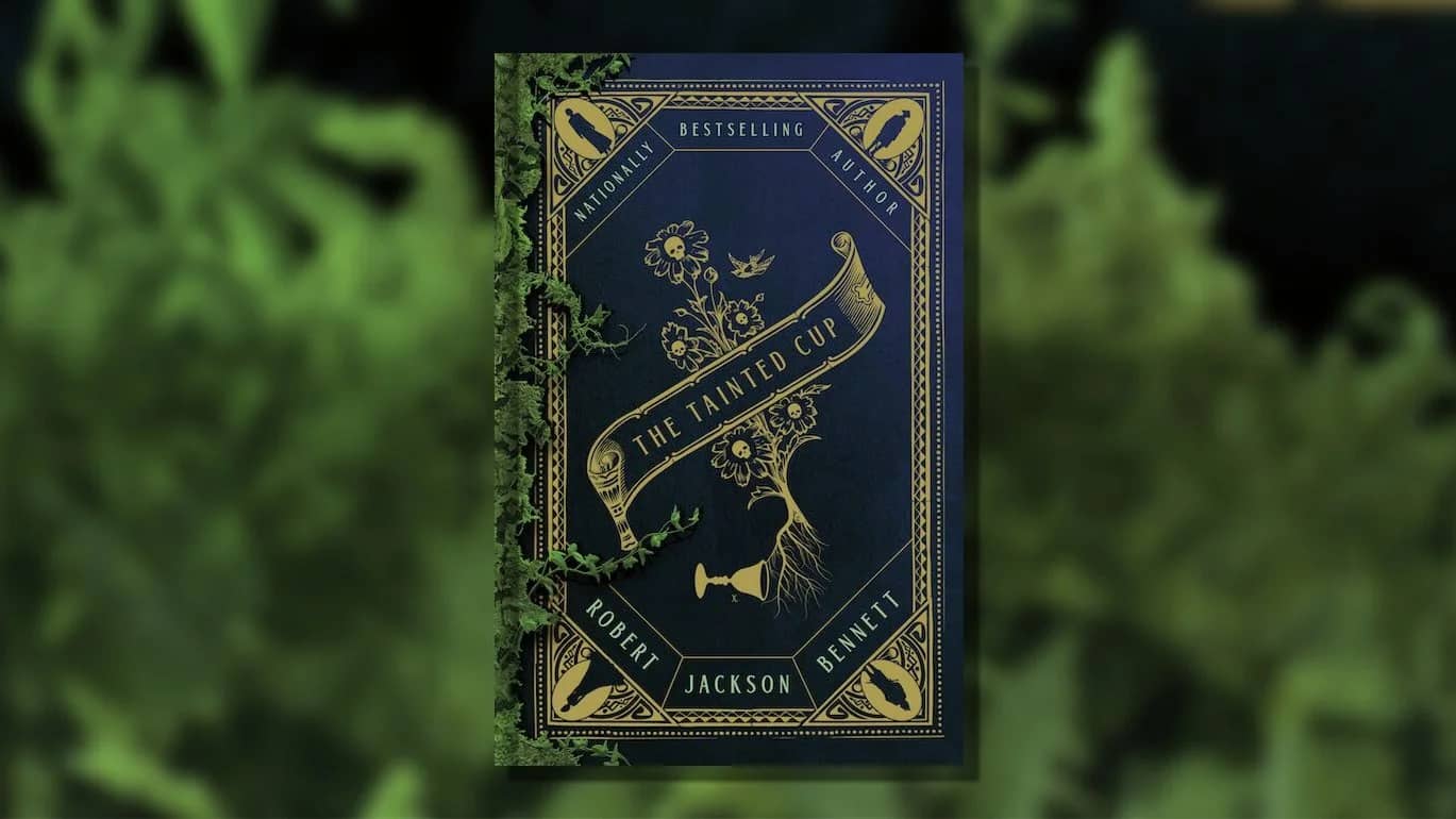 The Tainted Cup by Robert Jackson Bennett