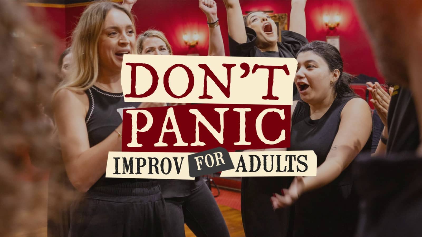 DON’T PANIC – IMPROV FOR ADULTS AUTUMN 2026 SAT 5:15PM