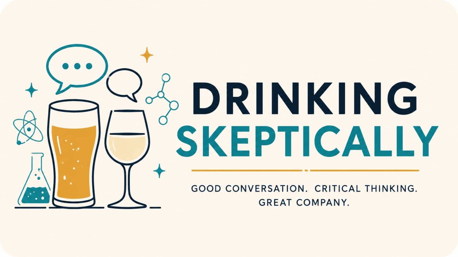 [LOCATION CHANGE] Drinking Skeptically