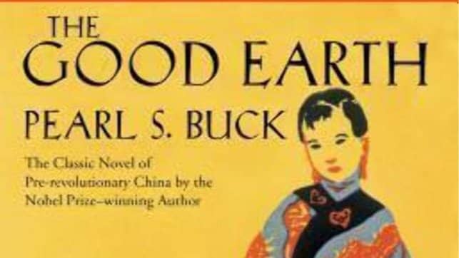 "The Good Earth" by Pearl S. Buck
