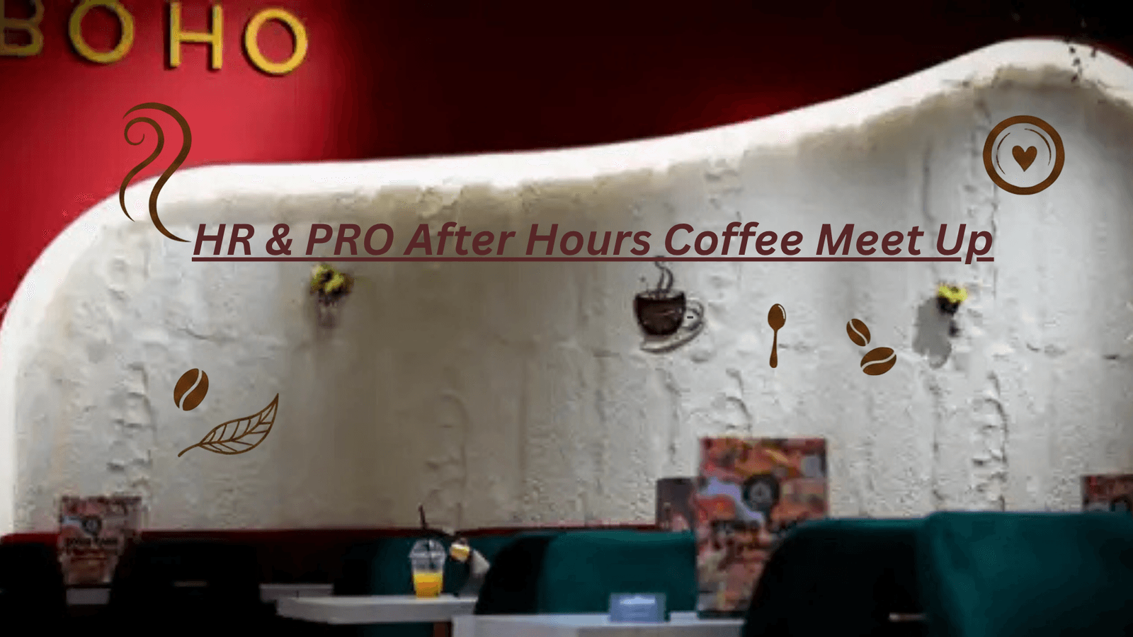 HR & PRO After Hours Coffee Meet Up