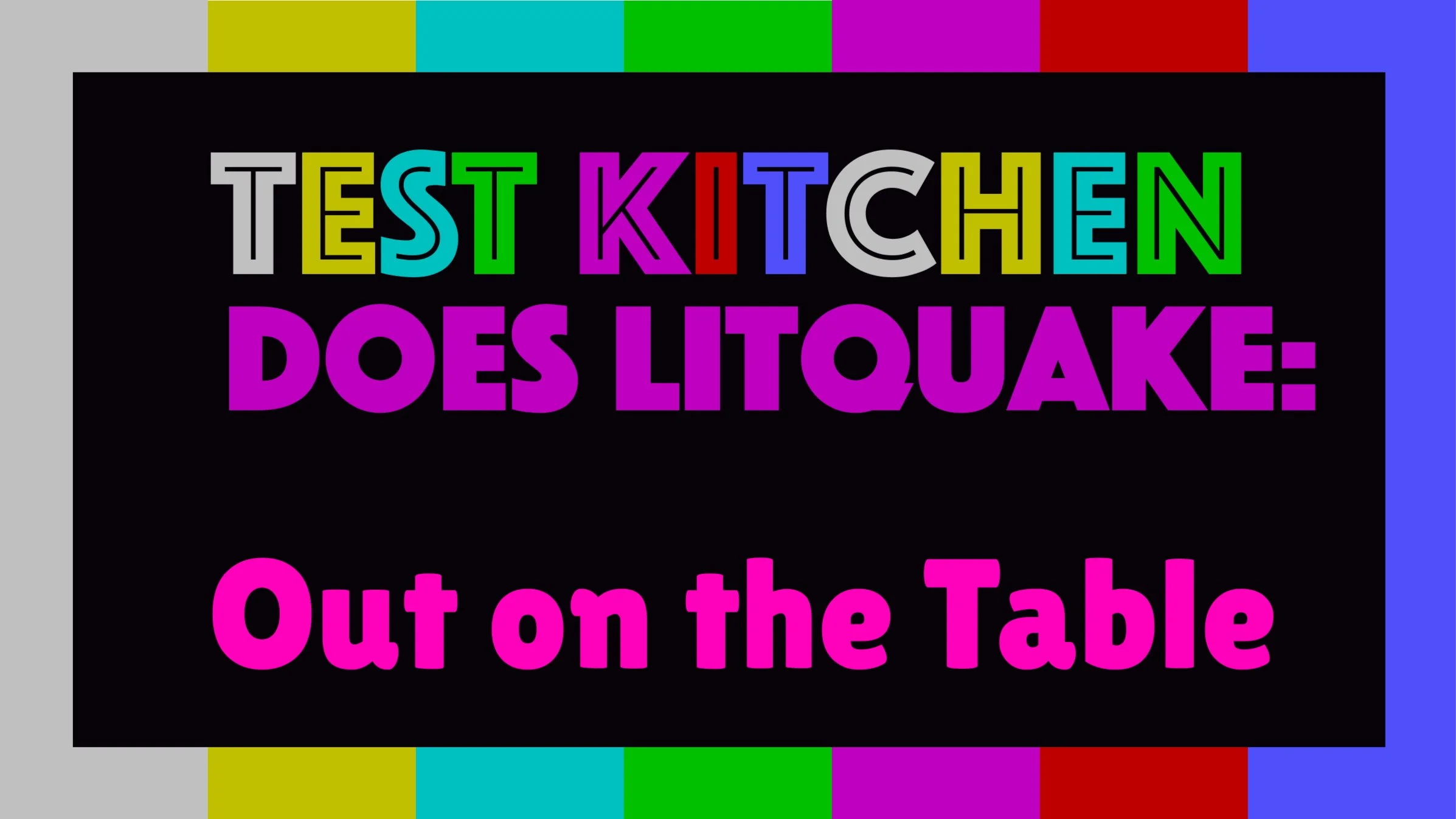 The Test Kitchen Does Litquake