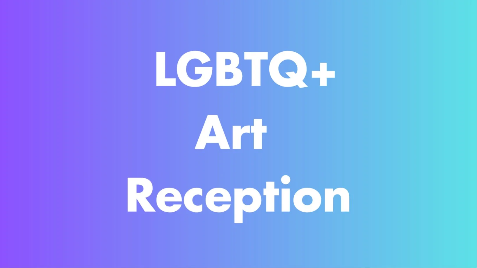 Art Reception @ DC LGBTQ+ Community Center