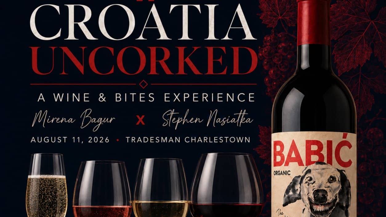Croatia Uncorked: A Wine & Bites Experience in Charlestown