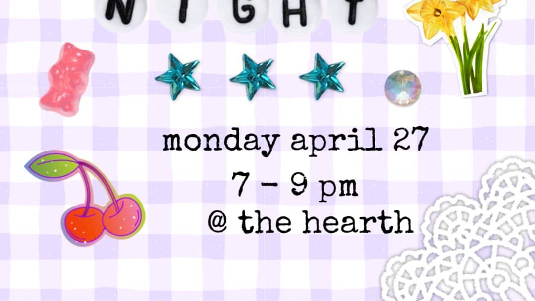 Art Crafts Nite @ The Hearth