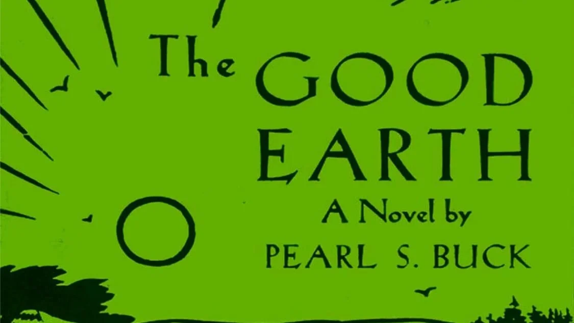 The Good Earth by Pearl Buck