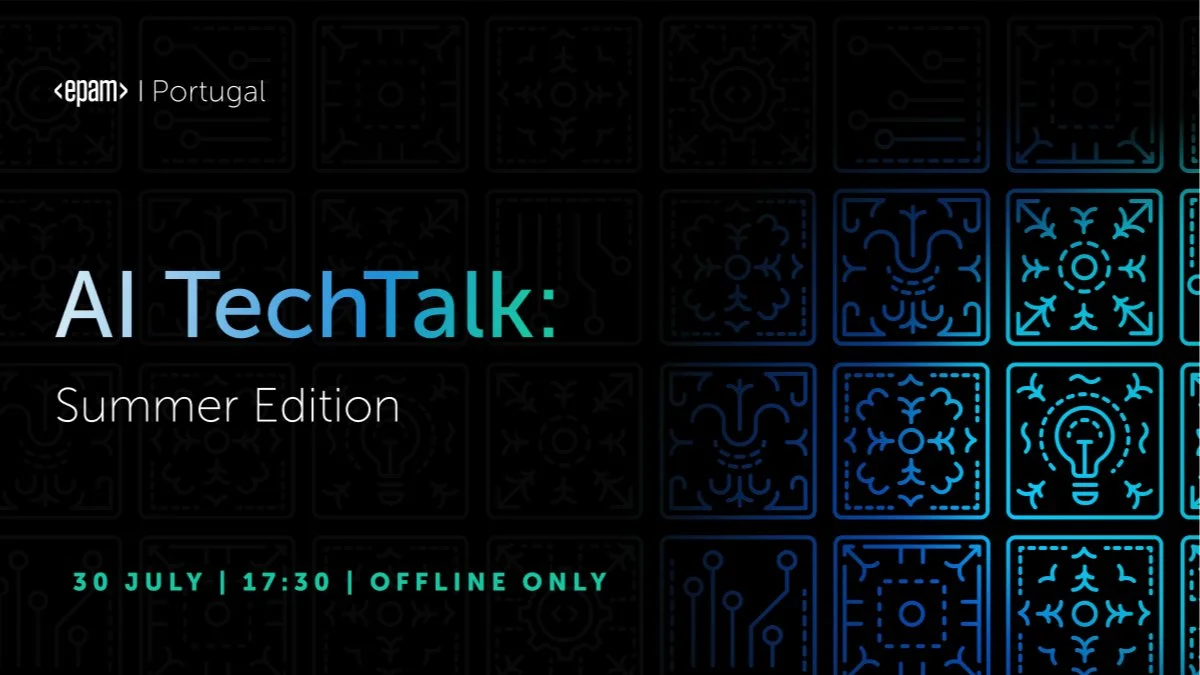 AI TechTalk | Summer Edition