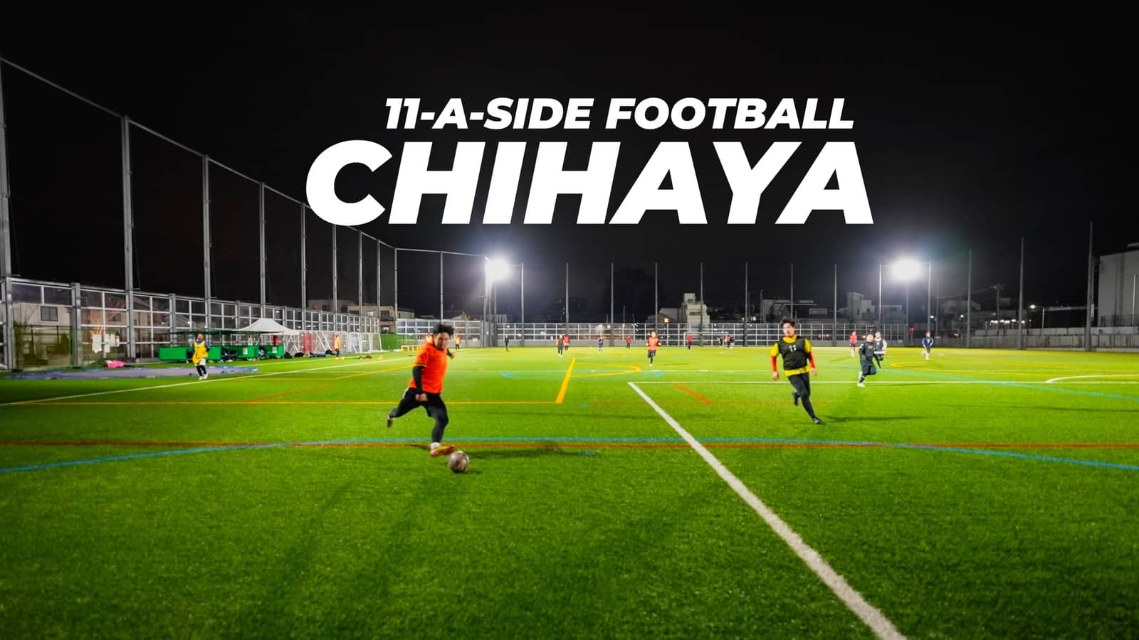 ⚽ Wednesday 11-a-side Football @ Chihaya