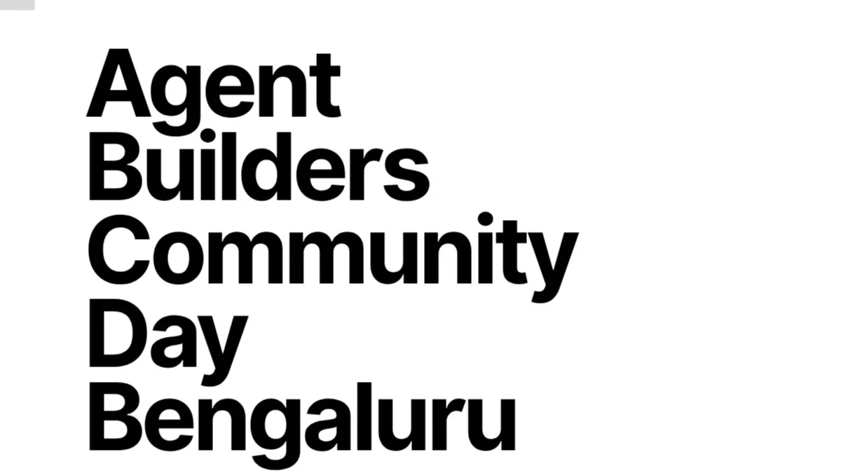 Agent Builders Community Day Bengaluru