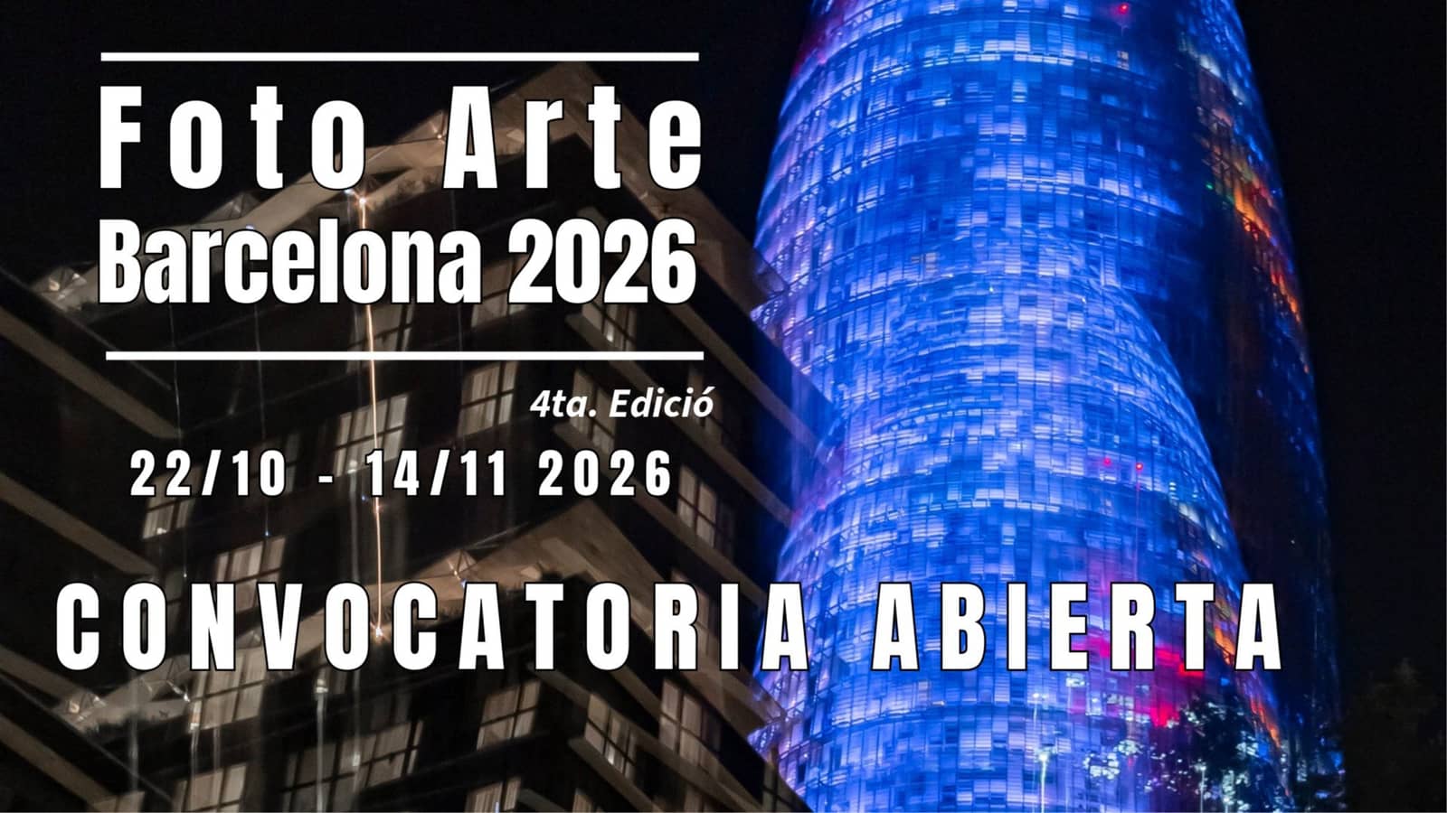 Convocatoria Abierta FotoArte Barcelona 2026 4ta. edicición.