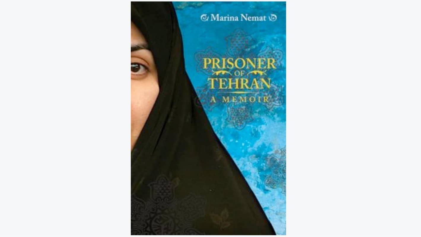 Prisoner of Tehran - by Marina Nemat