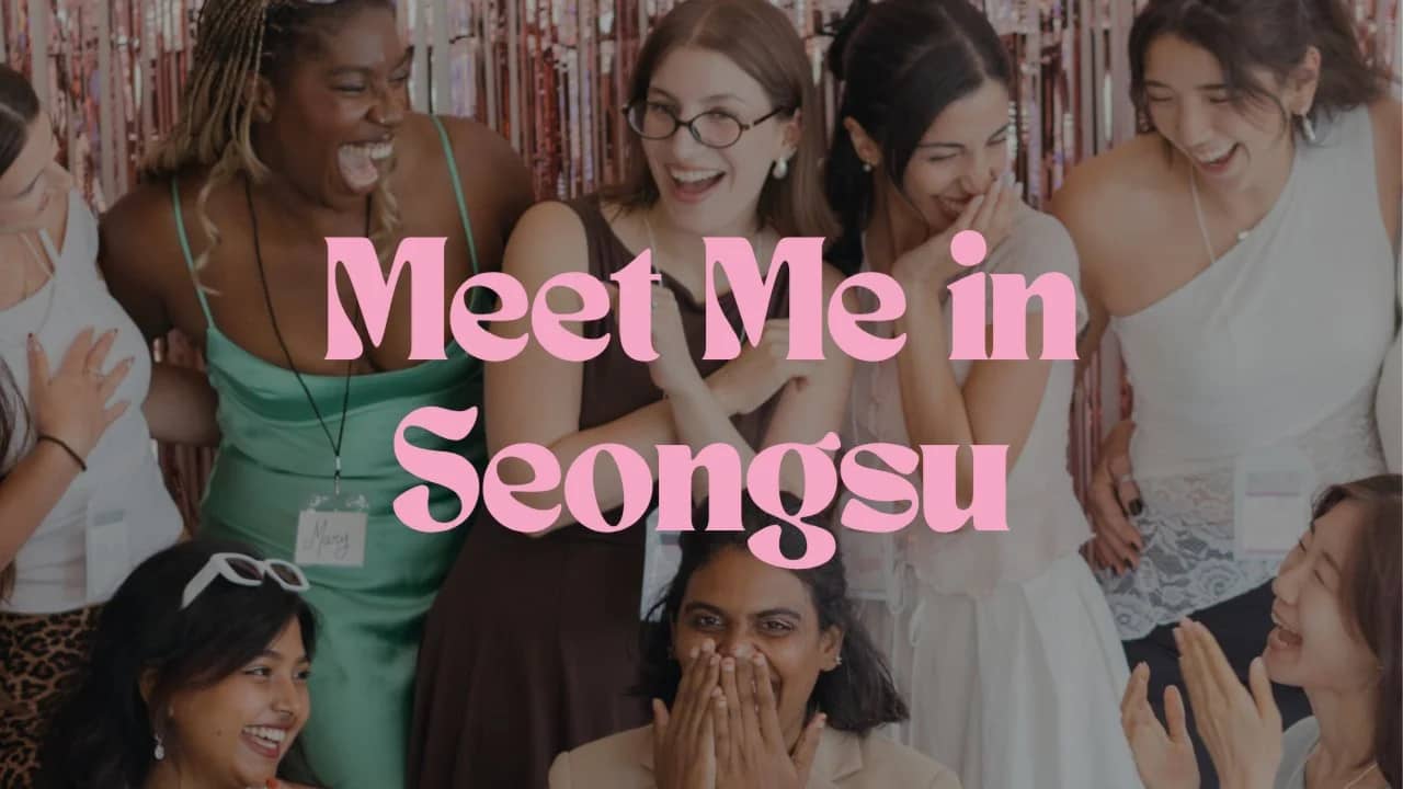 Meet Me in Seongsu