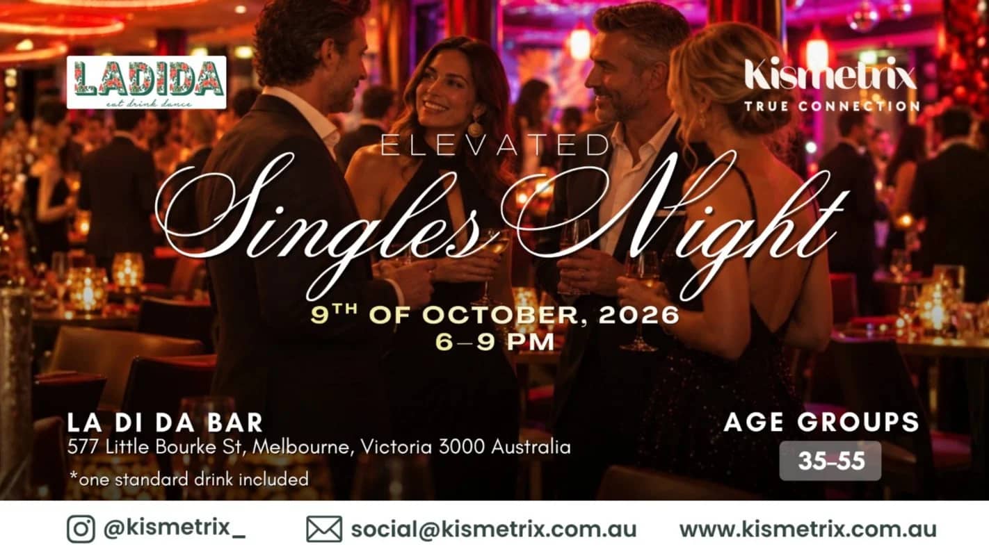 Oct 9th | Melbourne Singles Night 35–55 | Friday Drinks at La Di Da