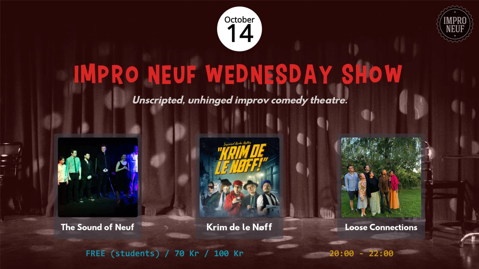 IMPRO NEUF SHOW - The Sound of Neuf - Krim de le Nøff - Loose Connections