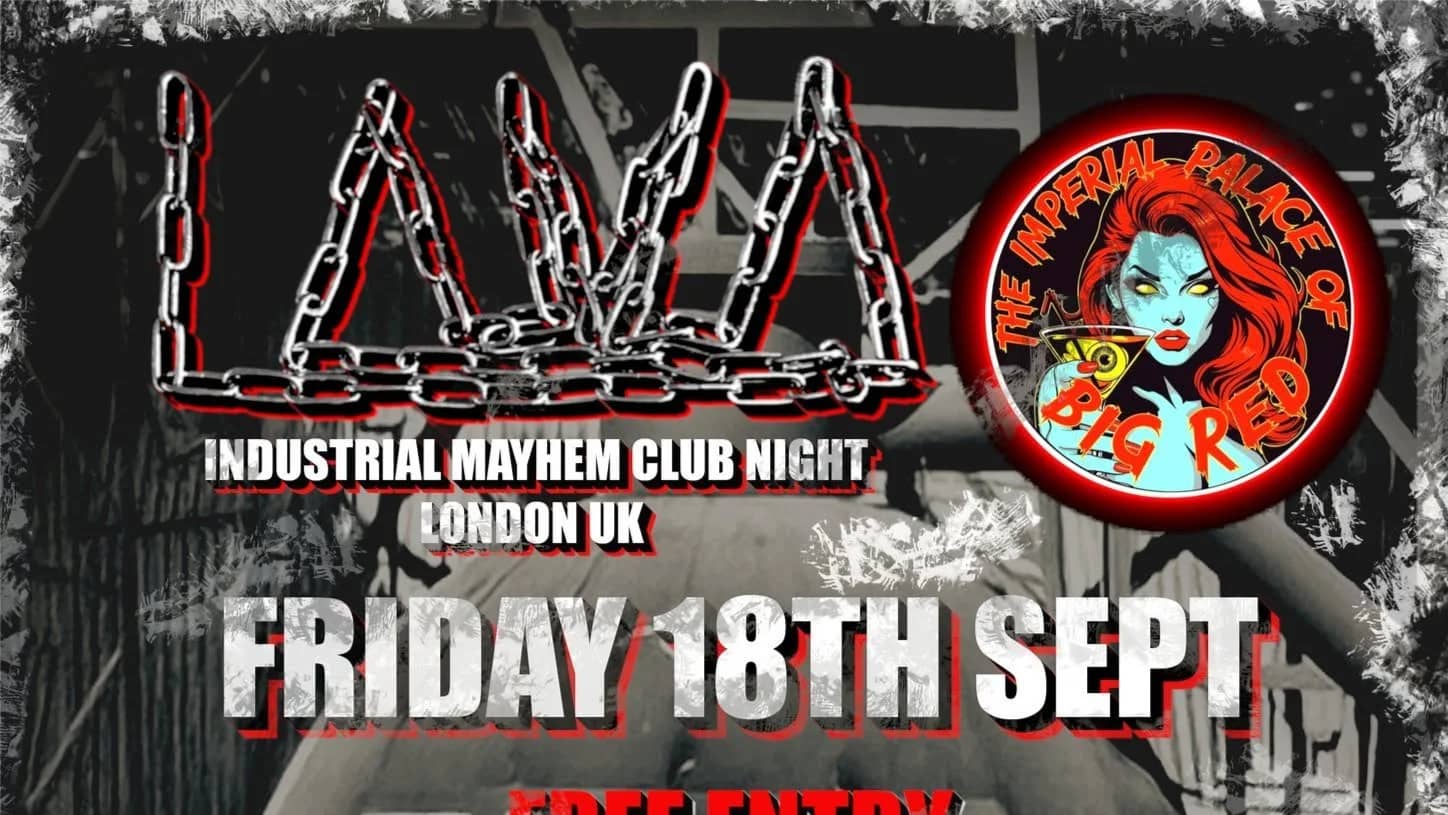 LAVA XII - Industrial Mayhem Club Night