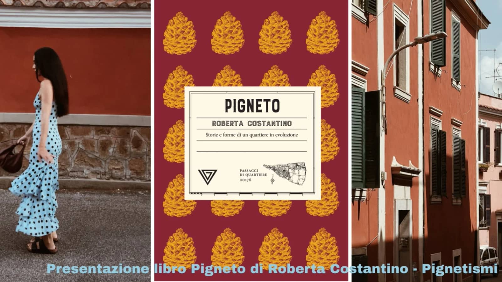 Presentazione libro "Pigneto" di Roberta Costantino | Pignetismi : festa