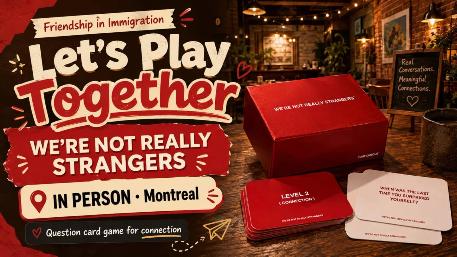 We're Not Really Strangers: Questions Card Game for Connection in Immigration