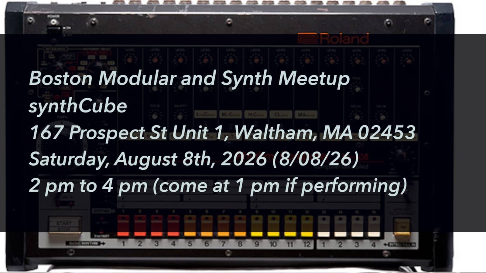 Boston Modular and Synth Meetup XXXVI: Nothing Sounds Quite Like an 808