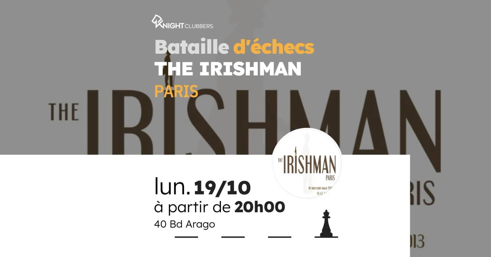 Rencontre d'échecs - Paris - THE IRISHMAN