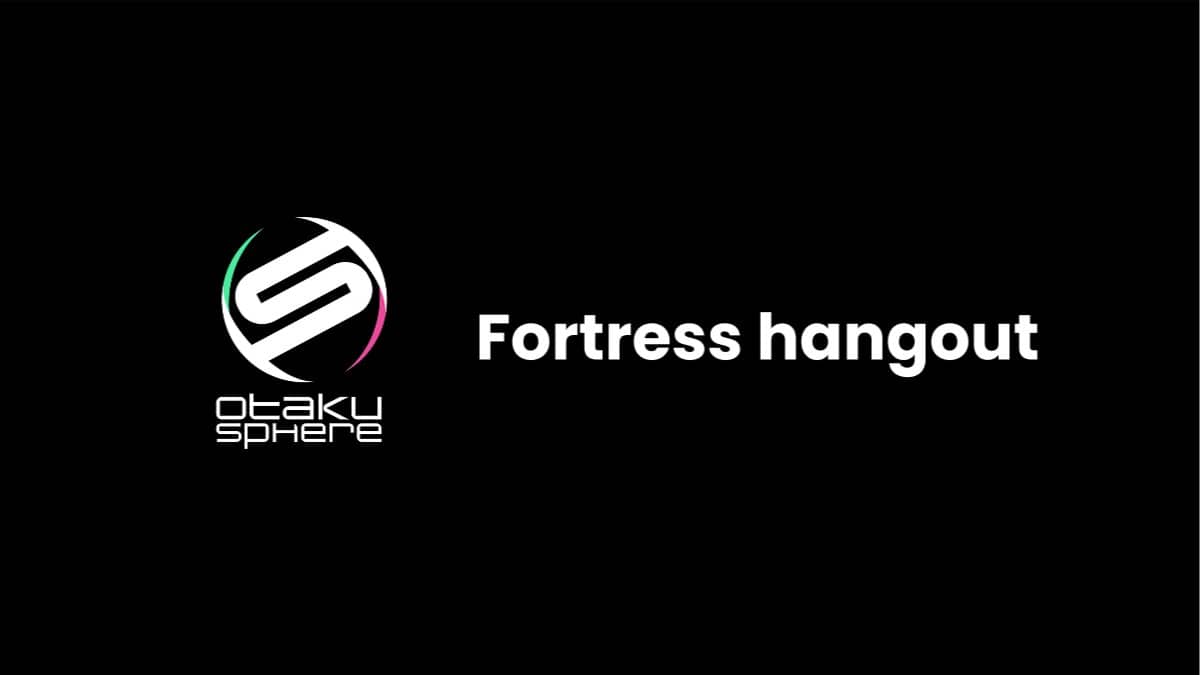 Otakusphere - Fortress Hangout