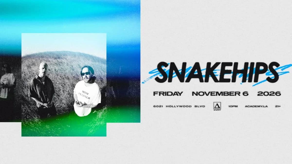 π Snakehips @ Academy LA (21+) π¬