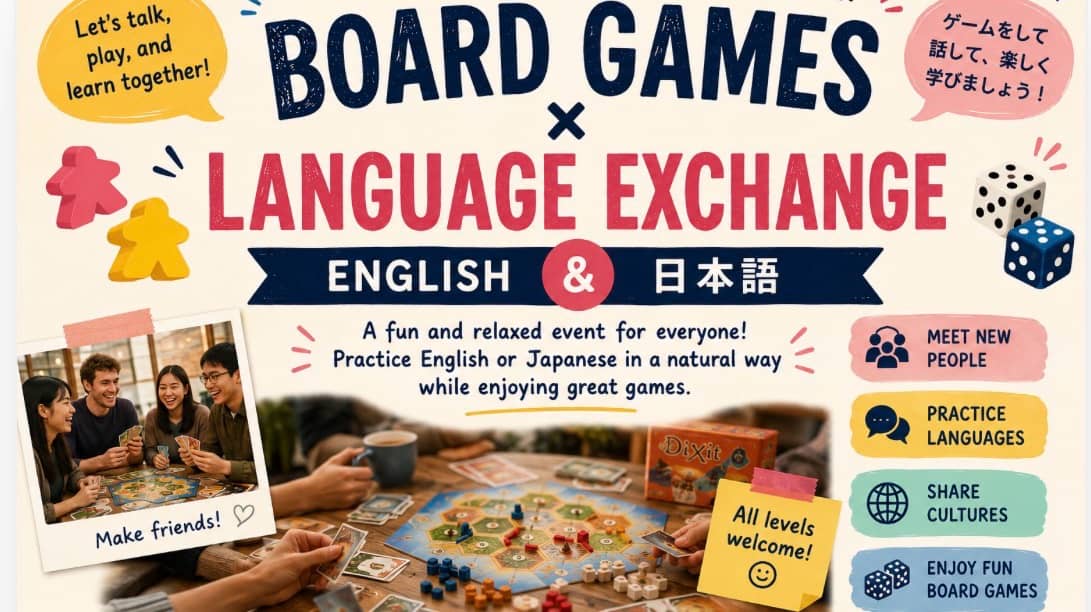 💬 English x Japanese Language Exchange with Boardgames 🎲