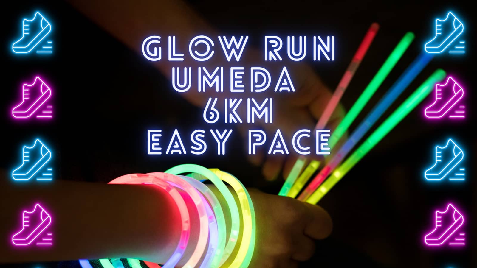 GroupFit Glow Run, 6km Umeda - Easy Pace🏃🌟