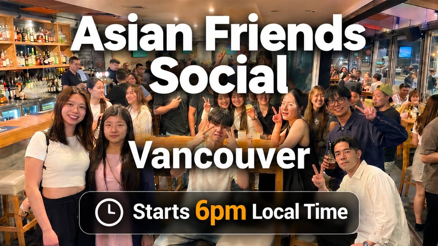 Asian Background Social: Lounge Asia Meetup (Easy English) in Vancouver, 6pm