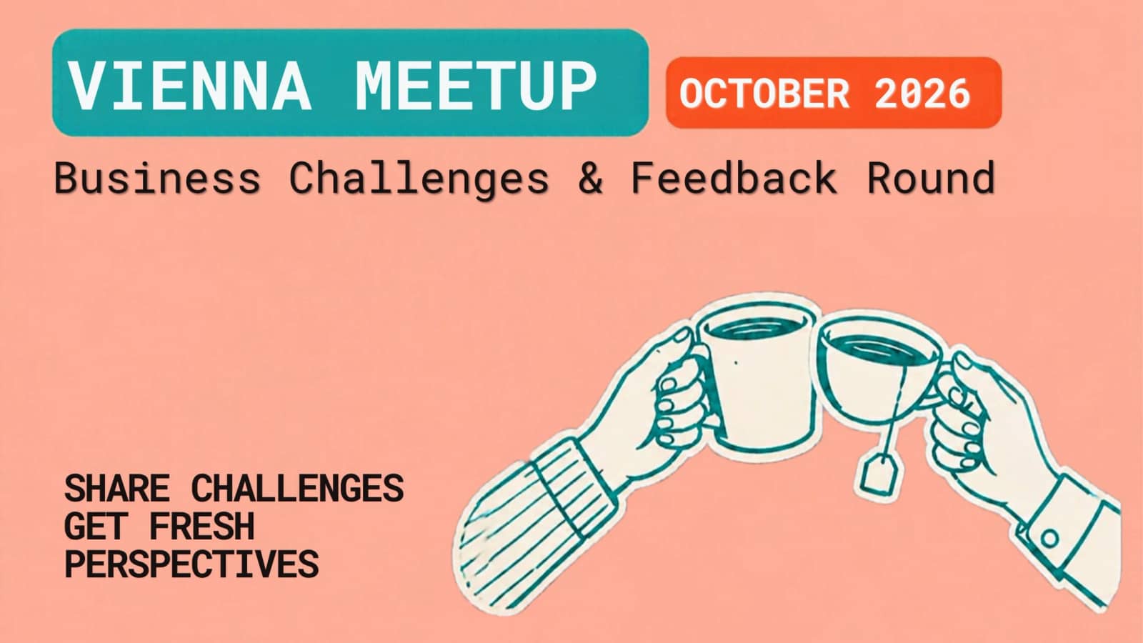 Vienna October Meetup: Business Challenges & Feedback Round
