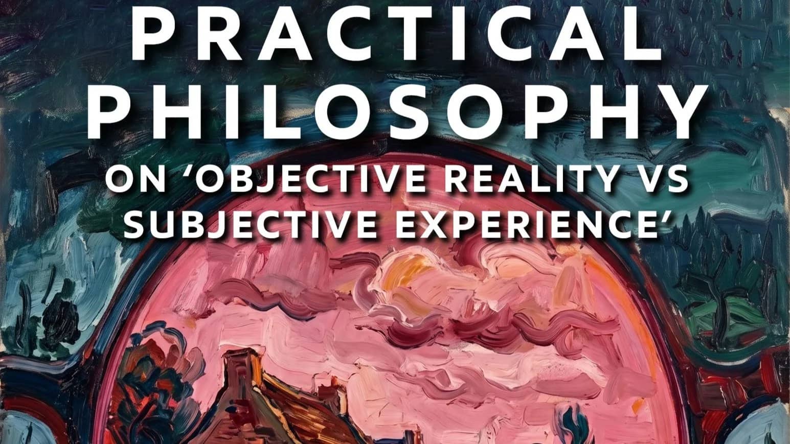 Objective Reality vs Subjective Experience