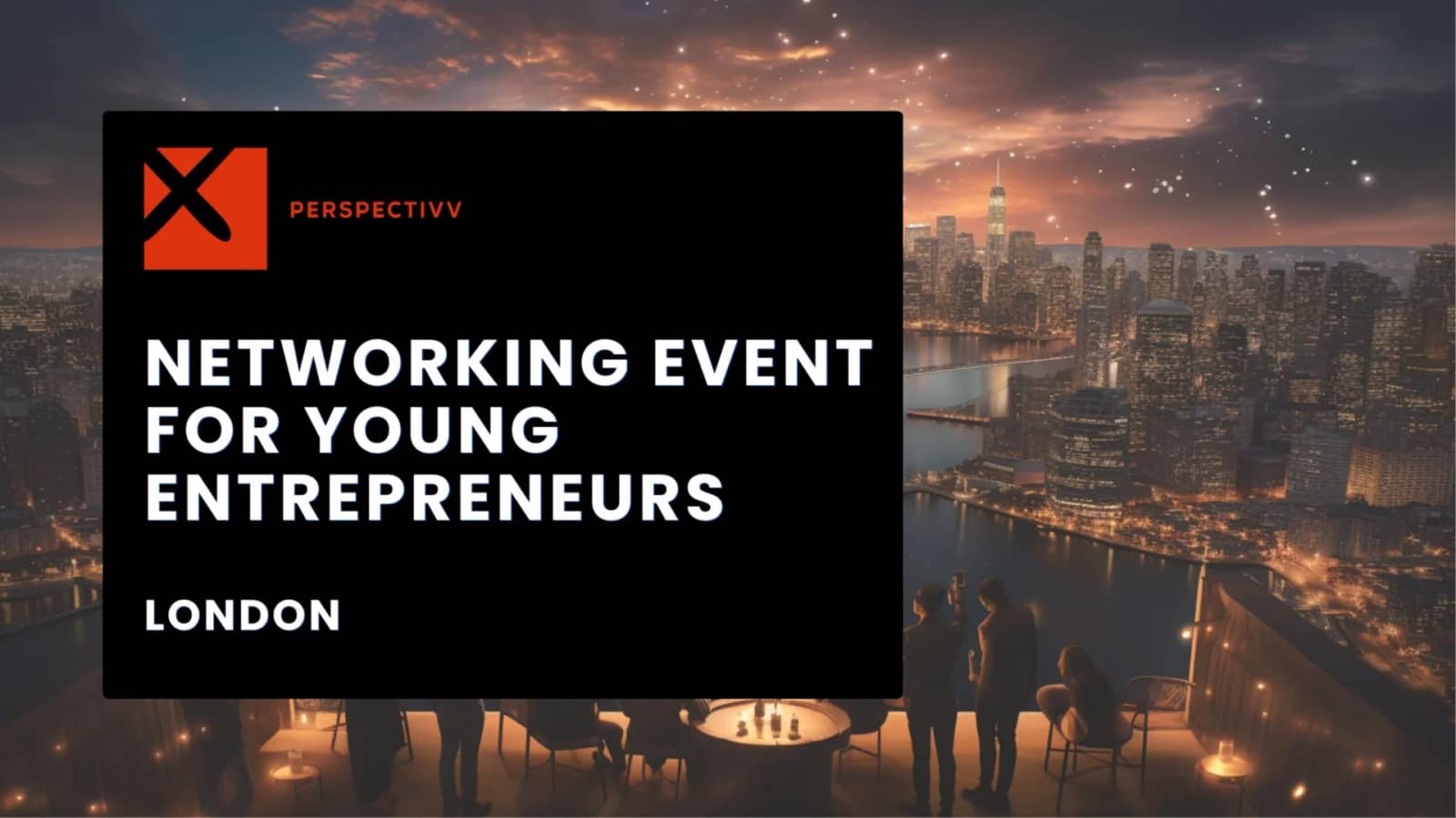 Business Networking Event For Young Entrepreneurs London