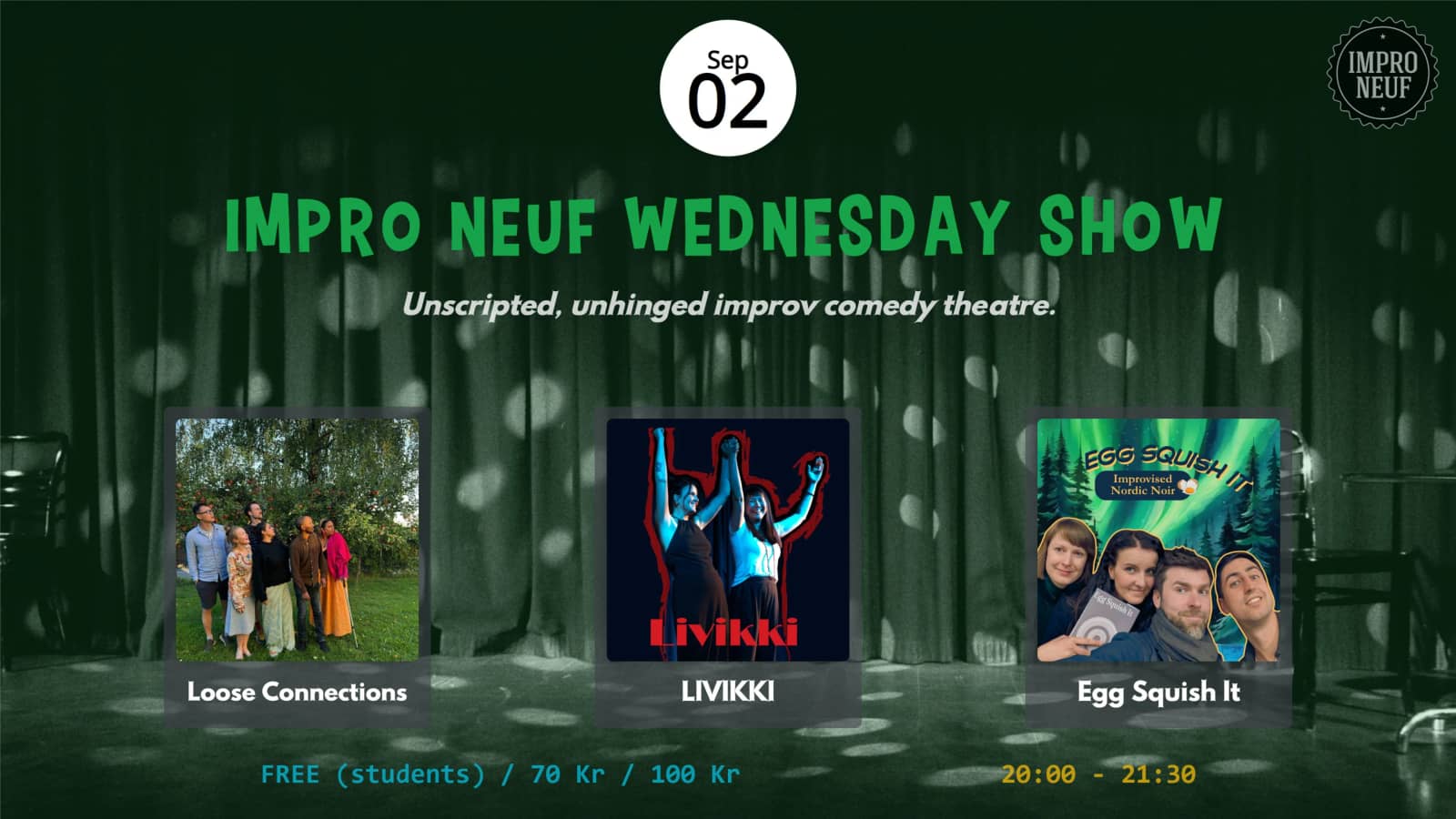IMPRO NEUF WEDNESDAY SHOW - Loose Connections - LIVIKKI - Egg Squish It