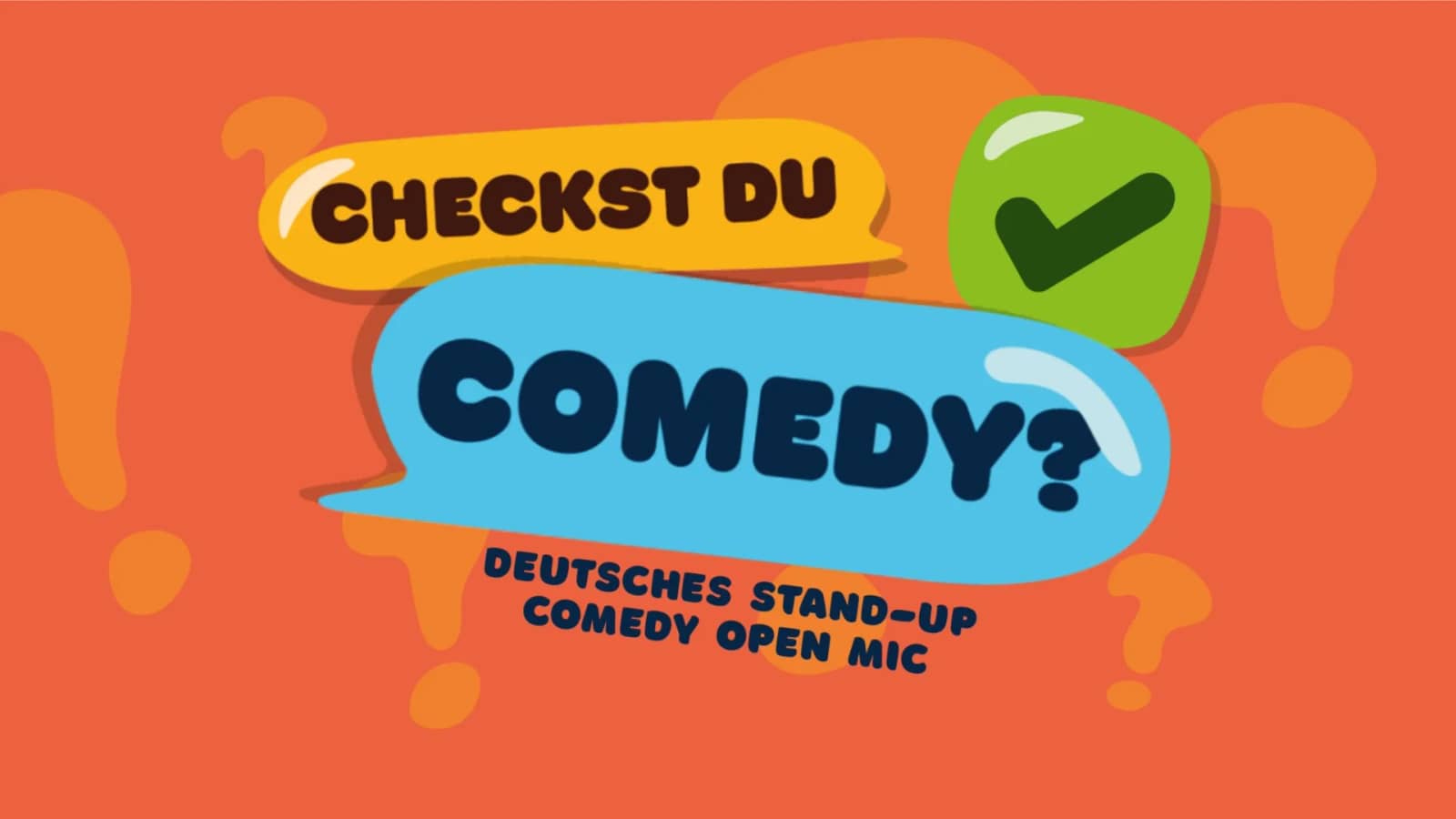 Checkst du? Comedy – Freches Stand-up Open Mic @TheComedyPub