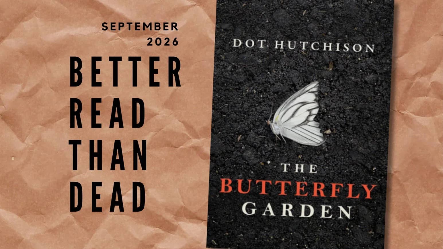 BRTD Book Club - September 2026 | "The Butterfly Garden" by Dot Hutchison