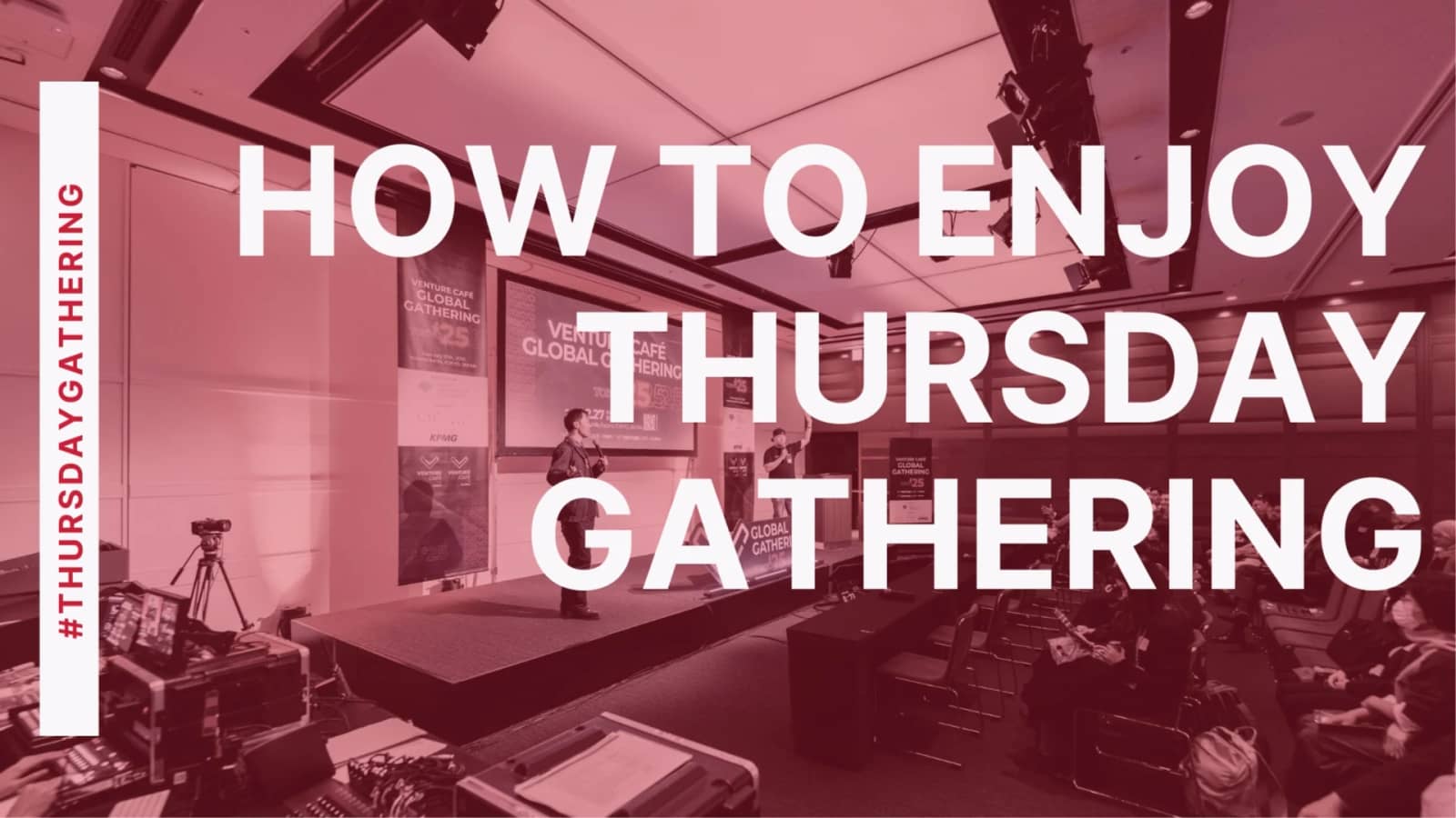How to Enjoy #ThursdayGathering [JP/ENG | 日英]